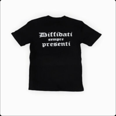 Tricou “Diffidati sempre presenti”