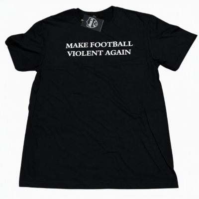 Tricou Make Football Violent Again